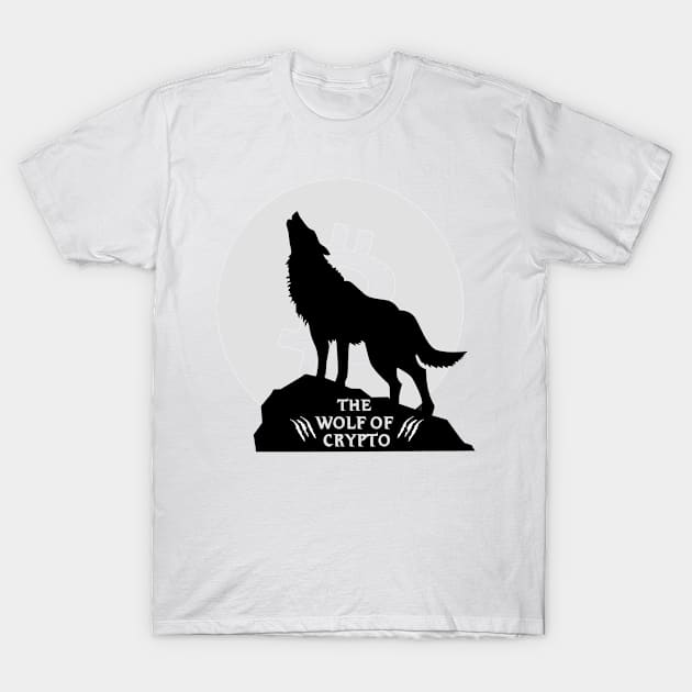 The Wolf Of Crypto T-Shirt by kurticide